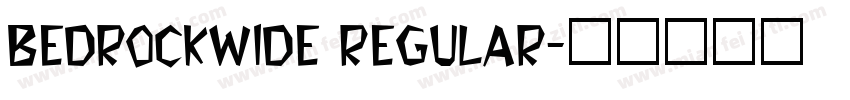 BedrockWide Regular字体转换
